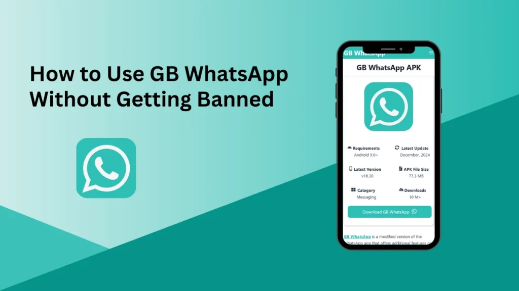 How to Use GB WhatsApp Without Getting Banned